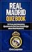 Real Madrid Quiz Book: 2024...