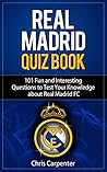 Real Madrid Quiz Book: 2024/25 Season Edition Real Madrid Quiz Book: 2024/25 Season Edition