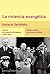 La violencia evangélica. De Lonardi al Cordobazo, 1955-1969 (Historia Política de la Iglesia Católica #2)