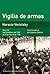 Vigilia de armas. Del Cordobazo de 1969 al 23 de marzo de 1976 (Historia Política de la Iglesia Católica #3)