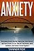Anxiety: Overcoming Anxiety...