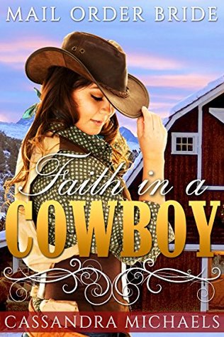Faith in a Cowboy (Kindle Edition)