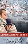 Snowed in Lakehouse (Christmas Hope #1) Snowed in Lakehouse (Christmas Hope #1)