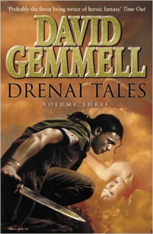 Drenai Tales: Volume Three (Drenai Tales, #7-9)