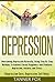 Depression: Overcoming Depr...