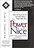 The Power of Nice: How to Negotiate So Everyone Wins - Especially You!