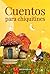 cuentos para chiquitines (Spanish Edition)