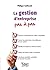 La gestion d'entreprise pas...