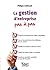 La gestion d'entreprise pas à pas by Philippe Guillermic