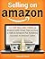 Selling on Amazon: 11 Top Selling Items on Amazon with Great Tips on How to Sell on Amazon For Achieving Success in Amazon Sales (Selling on Amazon, sell stuff on amazon, amazon selling)