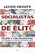 SOCIALISTAS DE ELITE
