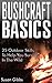 Bushcraft Basics: 25 Outdoo...