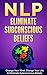 NLP Eliminate Subconscious Beliefs by John C. Stanford