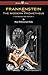 Frankenstein or the Modern Prometheus by Mary Wollstonecraft Shelley Frankenstein or the Modern Prometheus by Mary Wollstonecraft Shelley