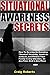 Situational Awareness Secrets by Craig Roberts