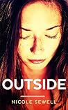 Outside by Nicole Sewell