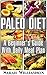 Paleo Diet: A Beginner's Guide with Daily Meal Plan