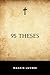 95 Theses by Martin Luther