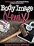 Body Image Remix: Embrace Your Body and Unleash the Fierce, Confident Woman Within