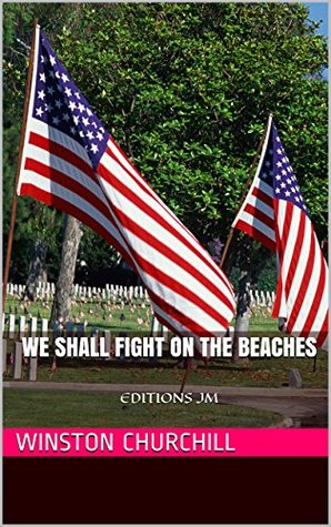 We Shall Fight on the Beaches (Kindle Edition)