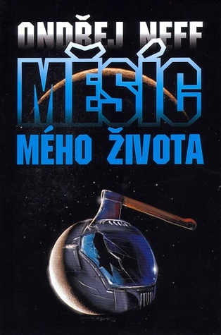 Měsíc mého života (Arkádie, #1)