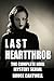 Last Heartthrob: The Complete Noir Mystery Serial (Walter Forbes Private Investigator - Information Security Specialist Book 1)