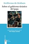 Sobre el gobierno tiránico del Papa