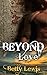 ROMANCE: Beyond Love (Scottish Pregnancy Kidnapped Romance) (Scottish medieval Short Stories)