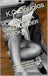 MOTHER OF A CHEERLEADER - BOOK 4: Danica suffered more humiliation at the hands of the devious cheerleader coach!