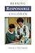 Rearing Responsible Children by David J. Cherrington