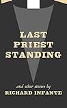 Last Priest Standing and other stories