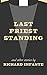 Last Priest Standing and other stories