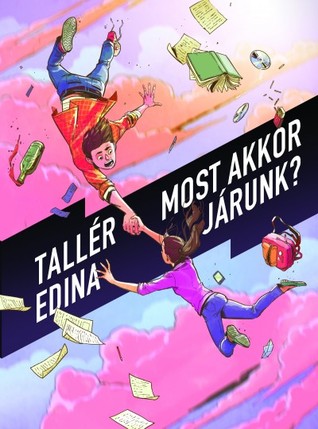 Most akkor járunk? (Paperback)