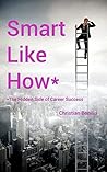Smart Like How by Christian Bonilla