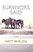 Survivors Said: Stories (Drumlummon Contemporary Fiction Series)