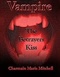 The Betrayers Kiss