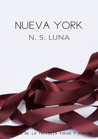 Nueva York (Trilogía Fuego y Pasión, #1)
