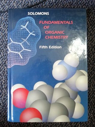 Fundamentals Of Organic Chemistry By T W Graham Solomons