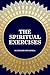 The Spiritual Exercises by Ignatius of Loyola