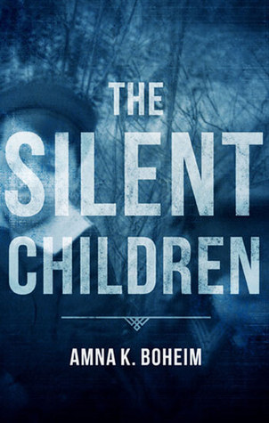 The Silent Children (Kindle Edition)