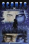 Scouts v. Neanderthals by M. Underhouse