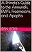 A Primate's Guide to the Annunaki, EMP's, Freemasons, and Apophis