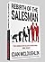 Rebirth of the Salesman: The World of Sales is Evolving. Are You?
