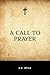 A Call to Prayer