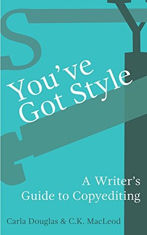 You've Got Style: A Writer's Guide to Copyediting