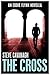 The Cross (Eddie Flynn #0.5) by Steve Cavanagh
