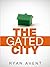 The Gated City