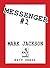 Messenger #1 by Mark   Jackson