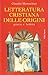 Letteratura cristiana delle origini by Claudio Moreschini
