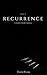 Recurrence: a m0dern murder mystery (Julian's Domain Book 1)